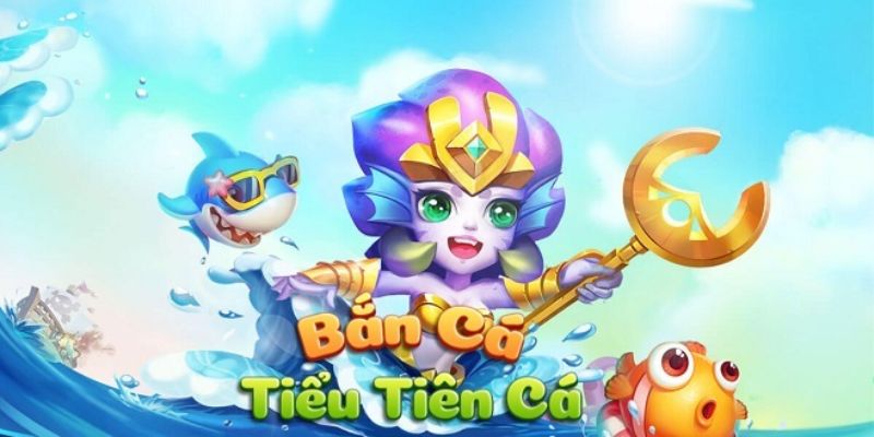 Tổng hợp những sinh vật xuất hiện trong bắn cá tiểu tiên