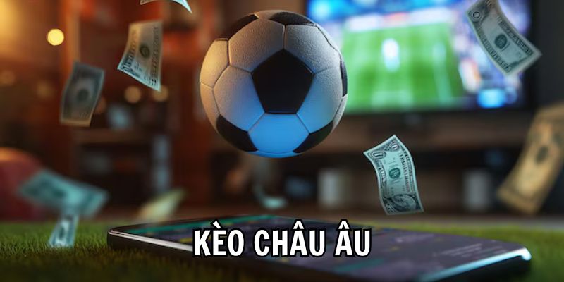 Sơ lược về kèo châu Âu